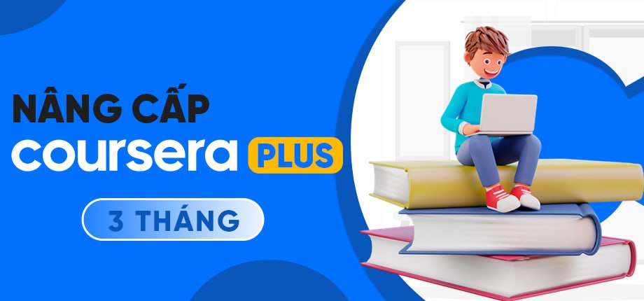 Coursera Plus 3 tháng - Nâng cấp chính chủ